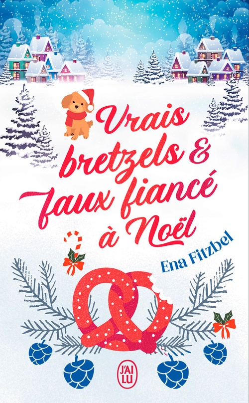 Couverture ebook de Vrais bretzels et faux fiancé à Noël, de Ena Fitzbel