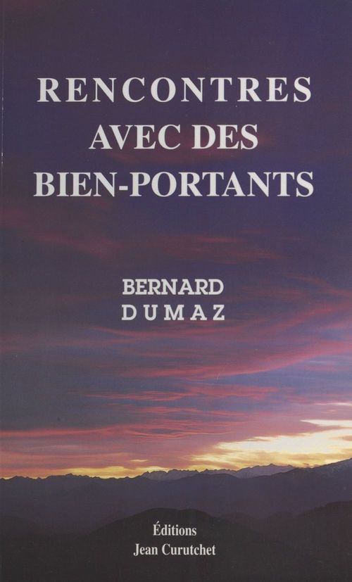 Couverture ebook de Rencontres avec des bien-portants, de Dumaz Bernard