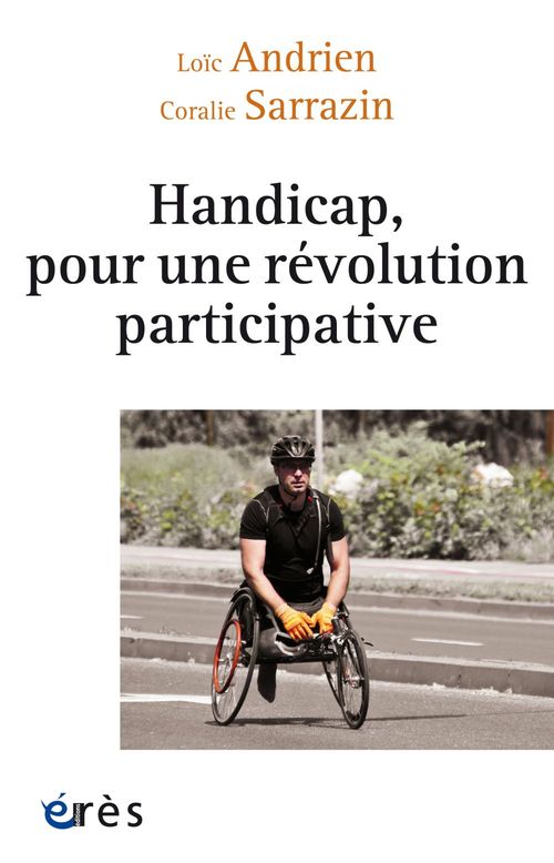 Couverture ebook de Handicap, pour une révolution participative, de Loïc Andrien, Coralie Sarrazin