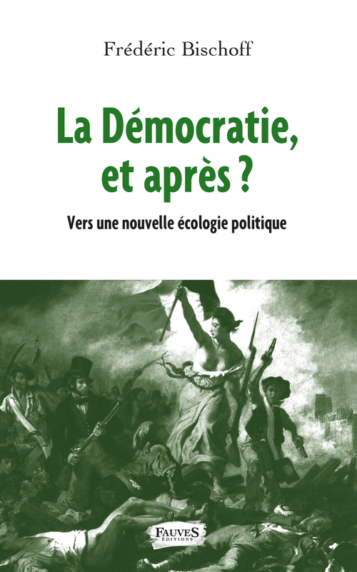 Couverture ebook de La Démocratie, et après ?, de Frédéric Bischoff