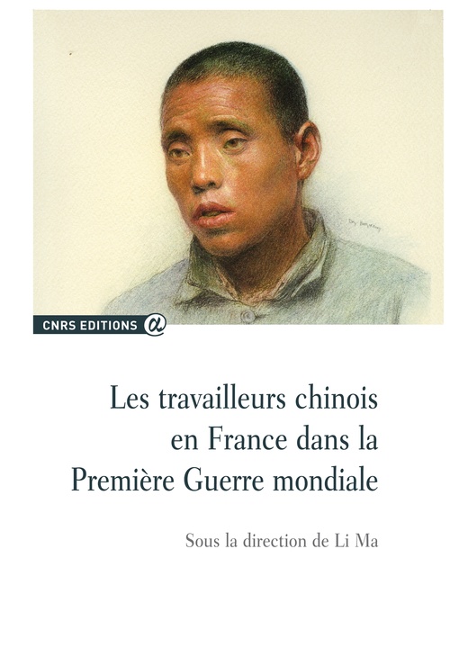 ebook cover of Les travailleurs chinois en France dans la Première Guerre mondiale, by Li Ma