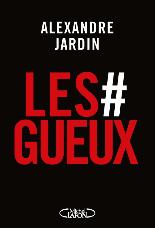 ebook cover of Les #Gueux - On fait quoi ?, by Alexandre Jardin