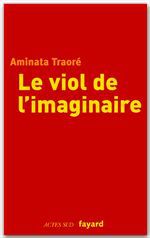 Couverture ebook de Le viol de l'imaginaire, de Aminata Traoré