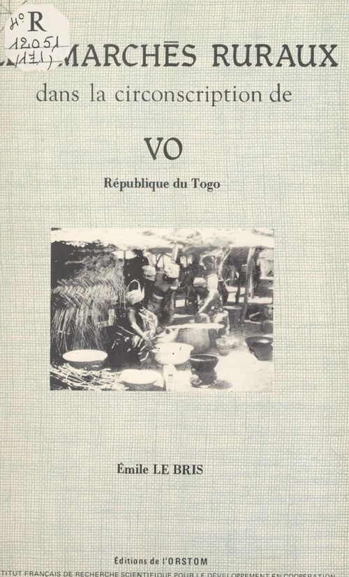Couverture ebook de Les marchés ruraux dans la circonscription de Vo, République du Togo, de Emile Le bris