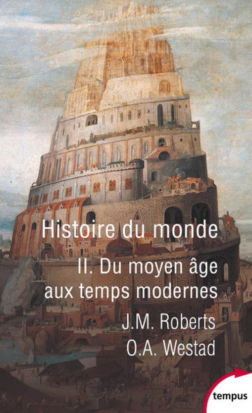 ebook cover of Histoire du monde - tome 2 dU Moyen Age aux Temps  modernes, by J. M. Roberts, Odd Arne Westad