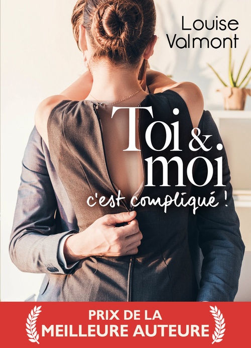 Couverture ebook de Toi & moi, c'est compliqué !, de Louise Valmont