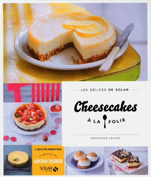 ebook cover of Cheesecakes à la folie - Les délices de Solar, by Véronique Cauvin