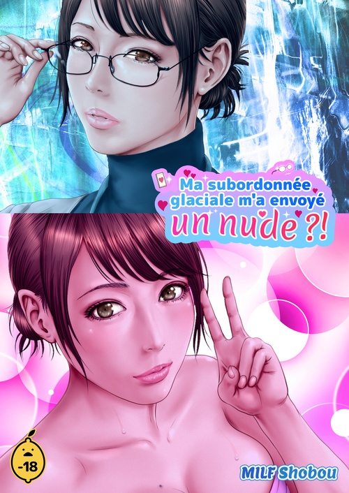ebook cover of Ma subordonnée glaciale m'a envoyé un nude...!? - Tome 1, by Milf Shobou