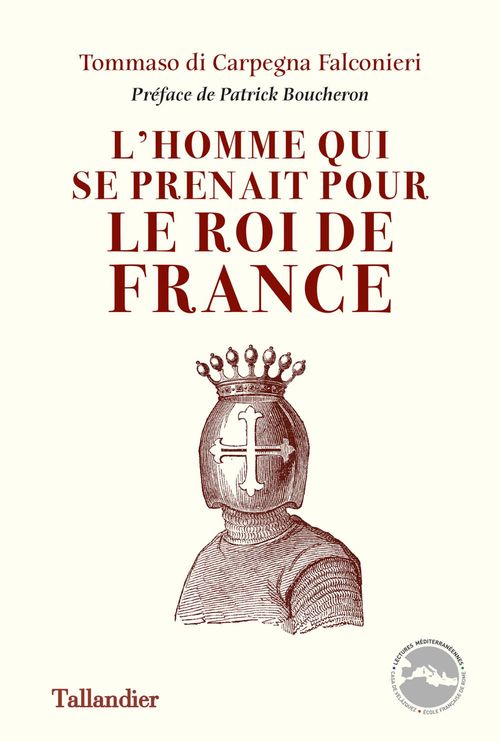 Couverture ebook de L'Homme qui se prenait pour le roi de France, de Tommaso di Carpegna falconieri
