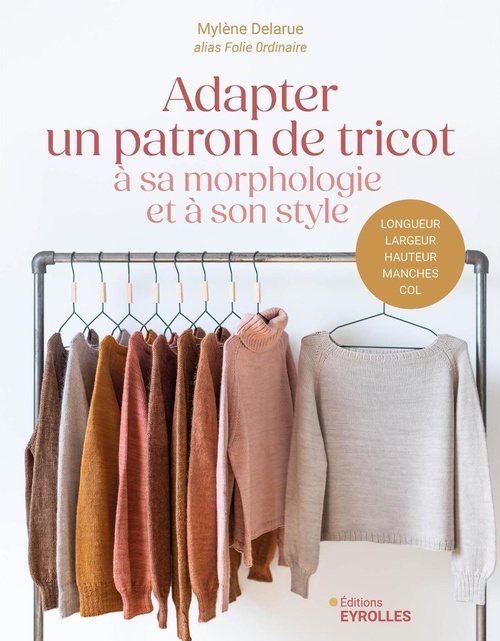 Couverture ebook de Adapter un patron de tricot à sa morphologie et à son style, de Mylène Delarue