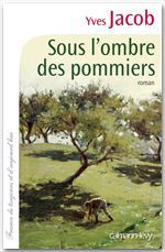 Couverture ebook de Sous l'ombre des pommiers, de Yves Jacob