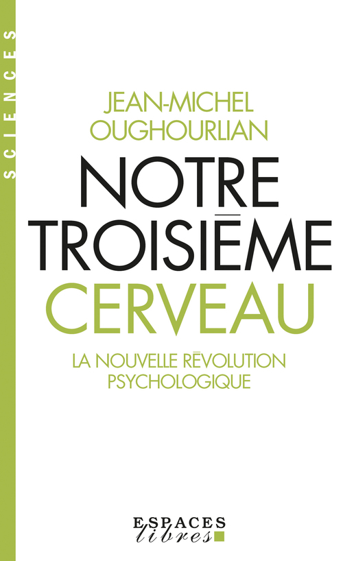 ebook cover of Notre troisième cerveau, by Jean-Michel Oughourlian