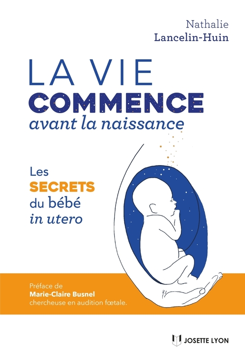 Couverture ebook de La vie commence avant la naissance - La vie commence avant la naissance, de Nathalie Lancelin-Huin