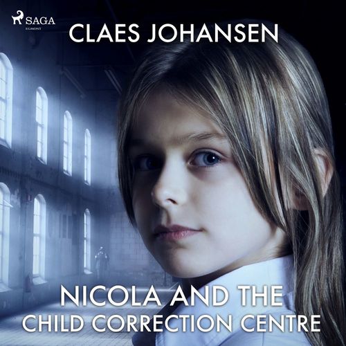 Couverture audiobook de Nicola and the Child Correction Centre, de Claes Johansen