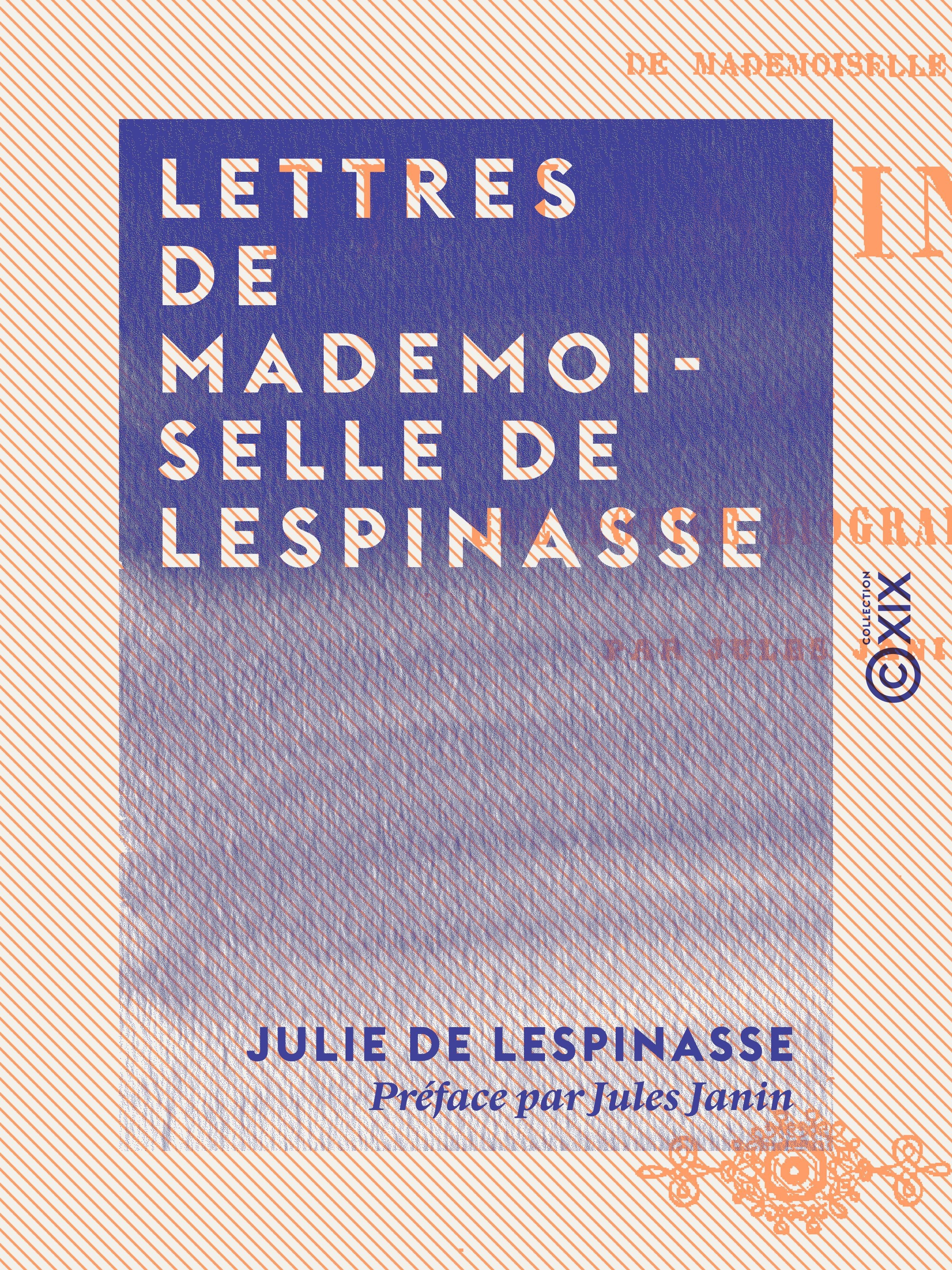 Couverture ebook de Lettres de Mademoiselle de Lespinasse, de Jules Janin, Julie De Lespinasse