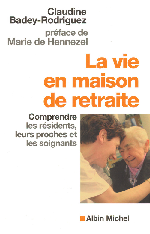 Couverture ebook de La Vie en maison de retraite, de Claudine Badey-rodriguez