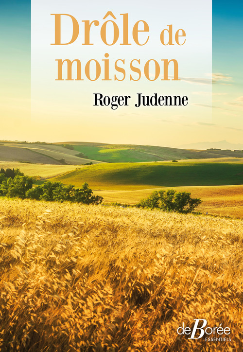 Couverture ebook de Drôle de moisson, de Roger Judenne