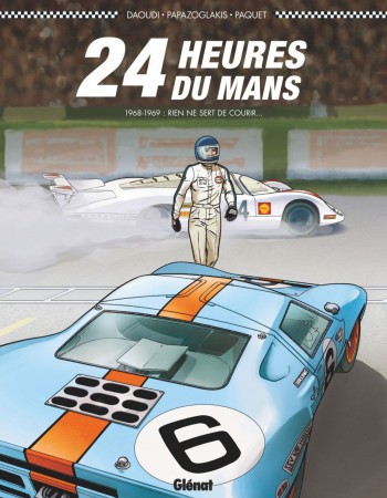 Couverture ebook de 24 Heures du Mans - 1968-1969, de Youssef Daoudi, Christian Papazoglakis, Robert Paquet