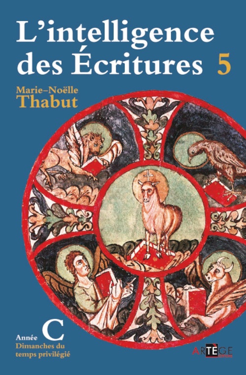 ebook cover of Intelligence des écritures - Volume 5 - Année C, by Marie-Noëlle Thabut