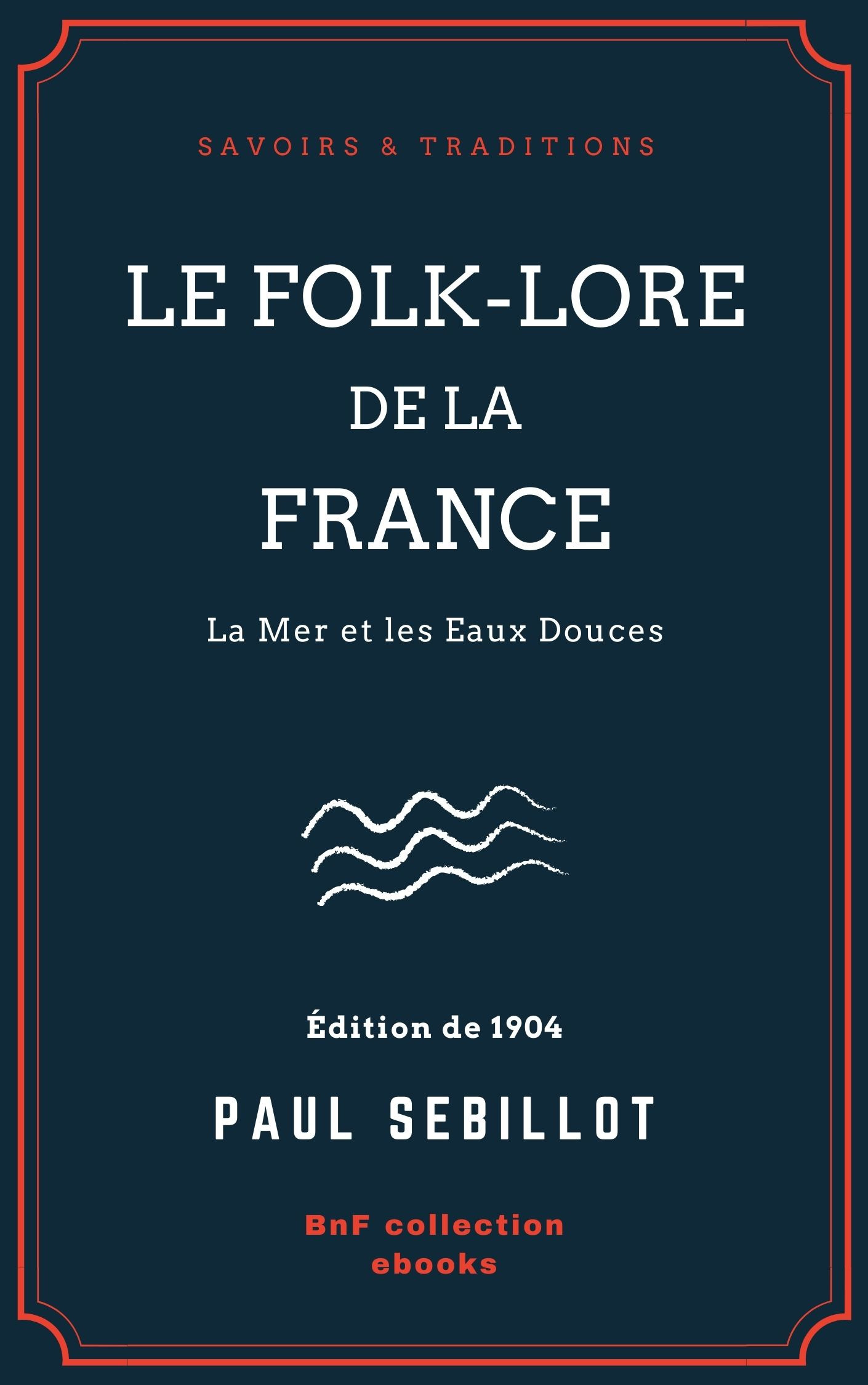 ebook cover of Le Folk-Lore de la France, by Paul Sebillot