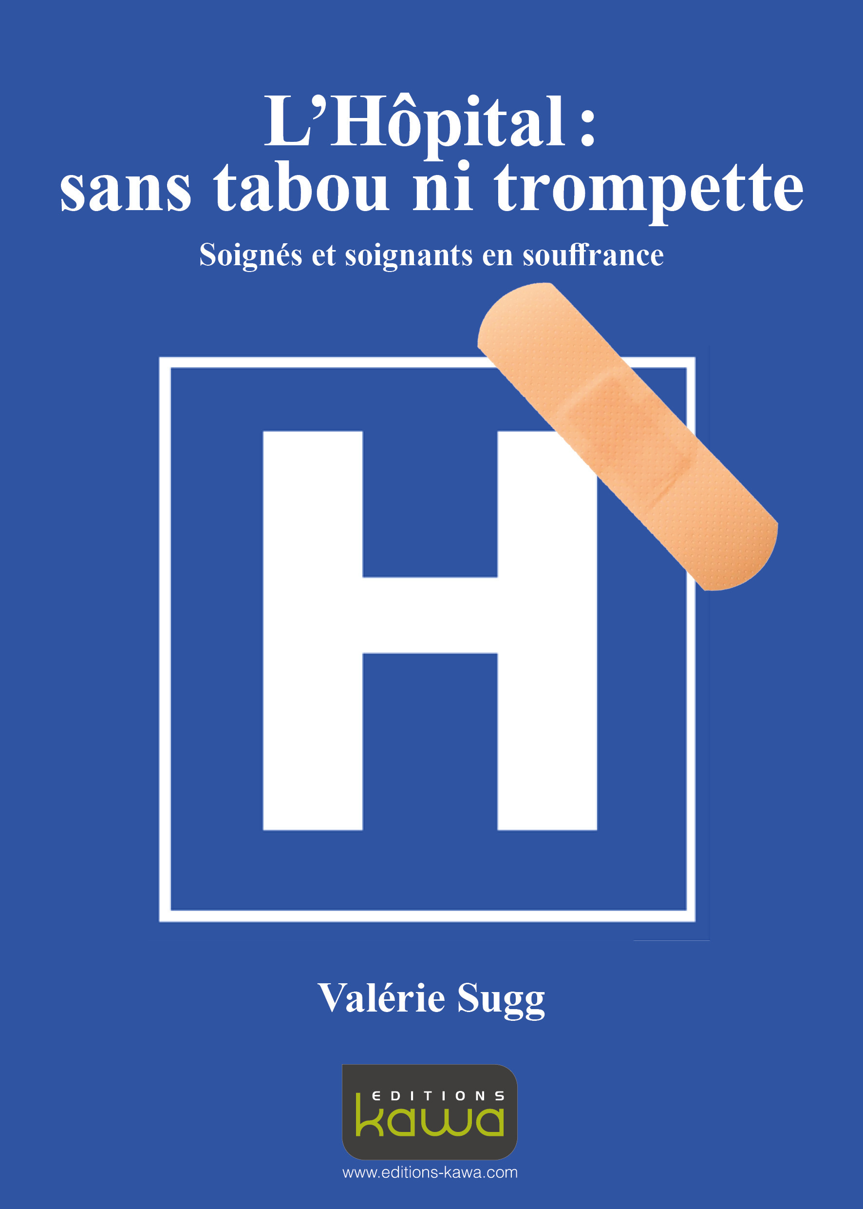 ebook cover of L'Hôpital: sans tabou ni trompette, by Valerie Sugg