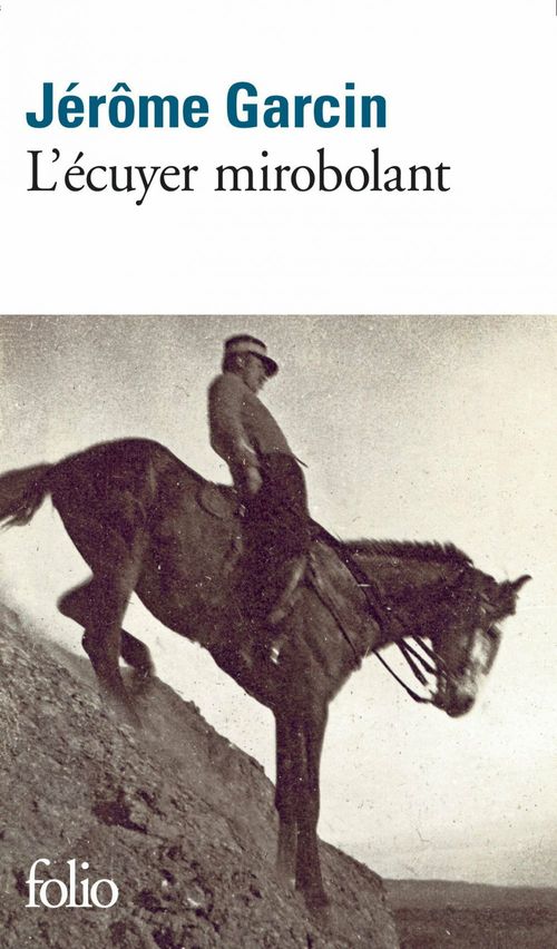 Couverture ebook de L'écuyer mirobolant, de Jérôme Garcin