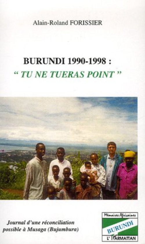 Couverture ebook de Burundi 1990-1998 "Tu ne tueras point", de Alain-roland Forissier