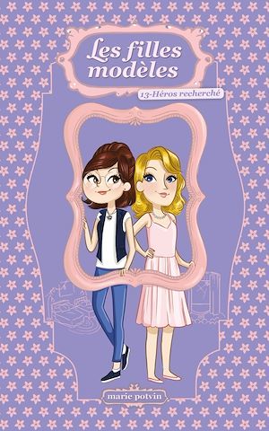 Couverture ebook de Les Filles modèles T13, de Marie Potvin, Lisette Morival, Audrey Bussi