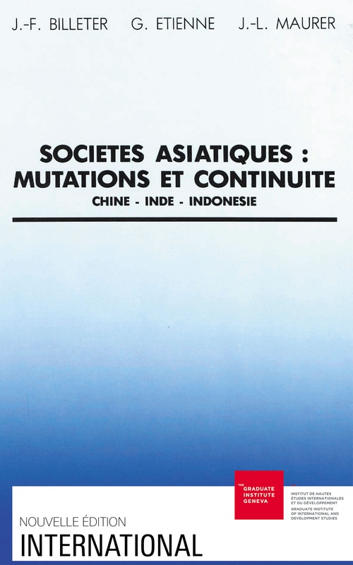 ebook cover of Sociétés asiatiques : mutations et continuité, by Etienne Gilbert, G. Etienne, J.-L. Maurer, Jean françois Billeter, J.-F. Billeter, Jean-luc Maurer
