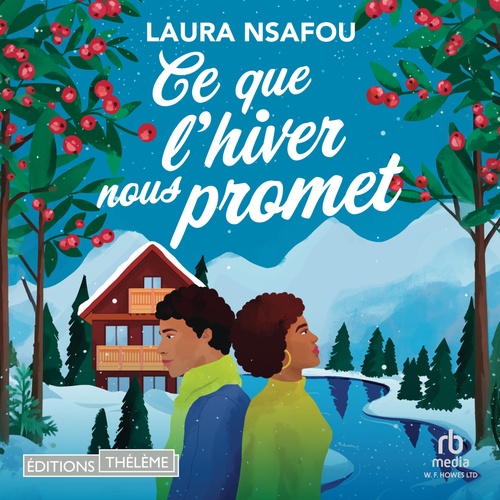 audiobook cover of Ce que l'hiver nous promet, by Laura Nsafou