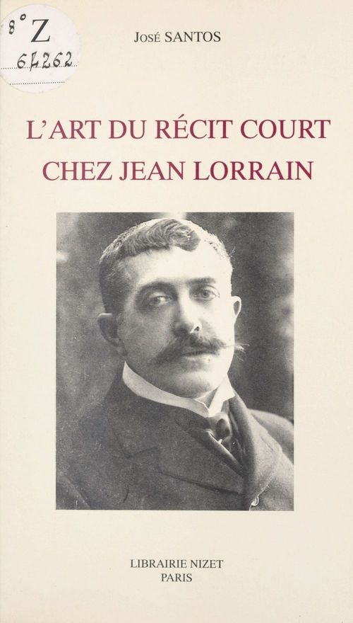 Couverture ebook de L'art du récit court chez Jean Lorrain, de José Santos
