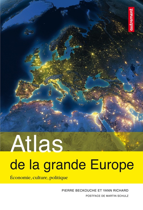 Couverture ebook de Atlas de la grande Europe. Économie, culture, politique, de Pierre Beckouche