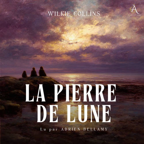 Couverture audiobook de La Pierre de lune - Livre Audio, de Wilkie Collins, Livres audio en français