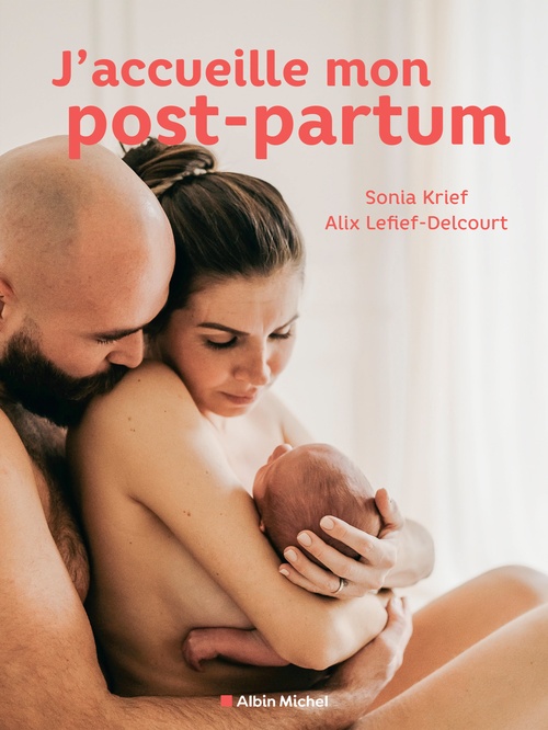 Couverture ebook de J'accueille mon post-partum, de Sonia Krief, Alix Lefief-Delcourt