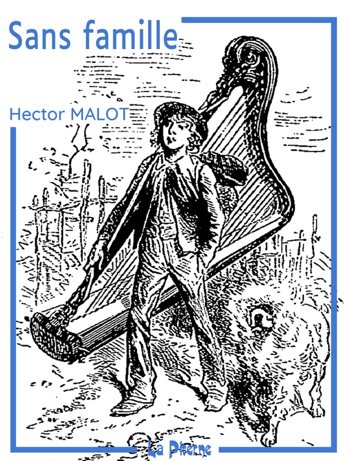ebook cover of Sans famille, by Hector Malot