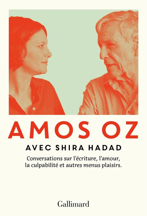 Couverture ebook de Conversations sur l'écriture, l'amour, la culpabilité et autres menus plaisirs, de Shira Hadad, Amos Oz