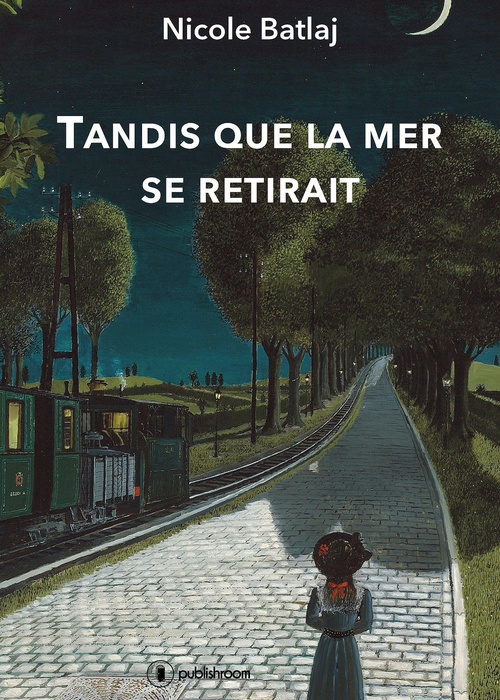 ebook cover of Tandis que la mer se retirait, by Nicole Batlaj