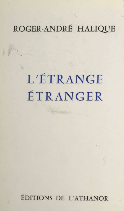 Couverture ebook de L'étrange étranger, de Roger-Andre Halique