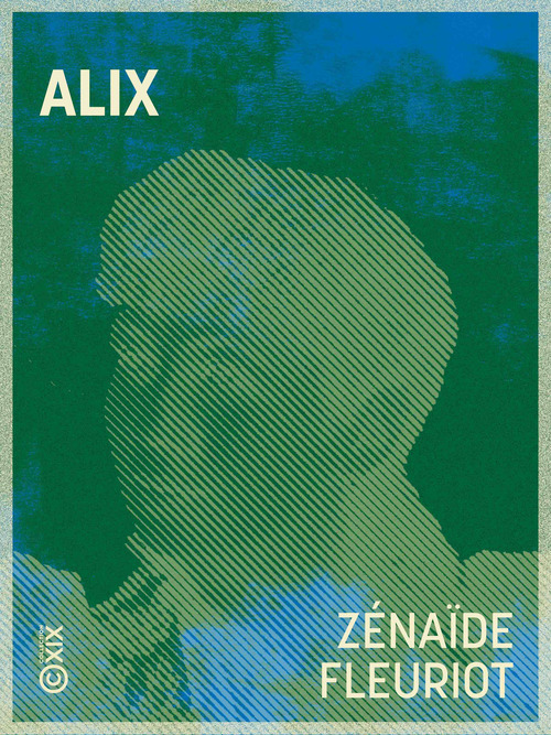Couverture ebook de Alix, de Zénaïde Fleuriot