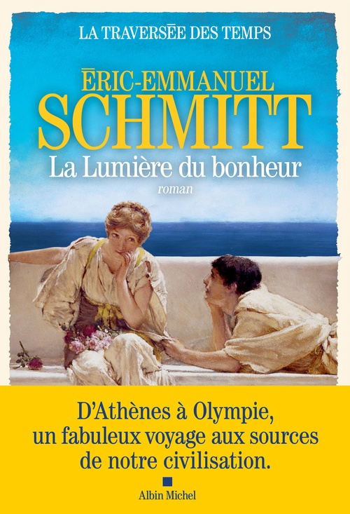 Couverture ebook de La Traversée des temps - tome 4 - La Lumière du bonheur, de Eric-Emmanuel Schmitt