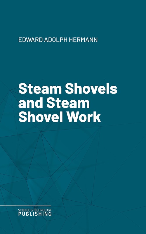 Couverture ebook de Steam Shovels and Steam Shovel Work, de Hermann