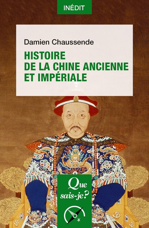 ebook cover of Histoire de la Chine ancienne et impériale, by Damien Chaussende