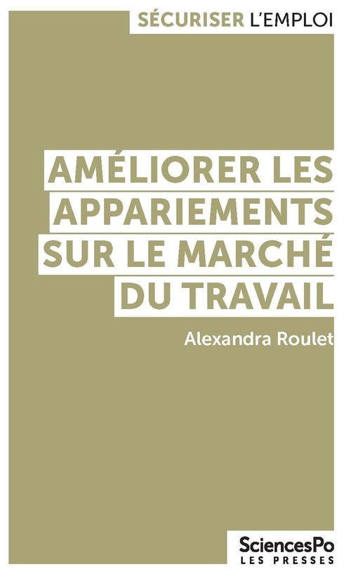 ebook cover of Améliorer les appariements sur le marché du travail, by Alexandra Roulet