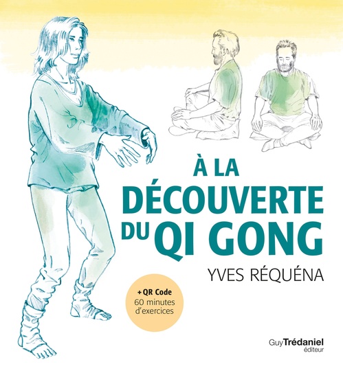 ebook cover of A la découverte du Qi Gong, by Yves Réquéna