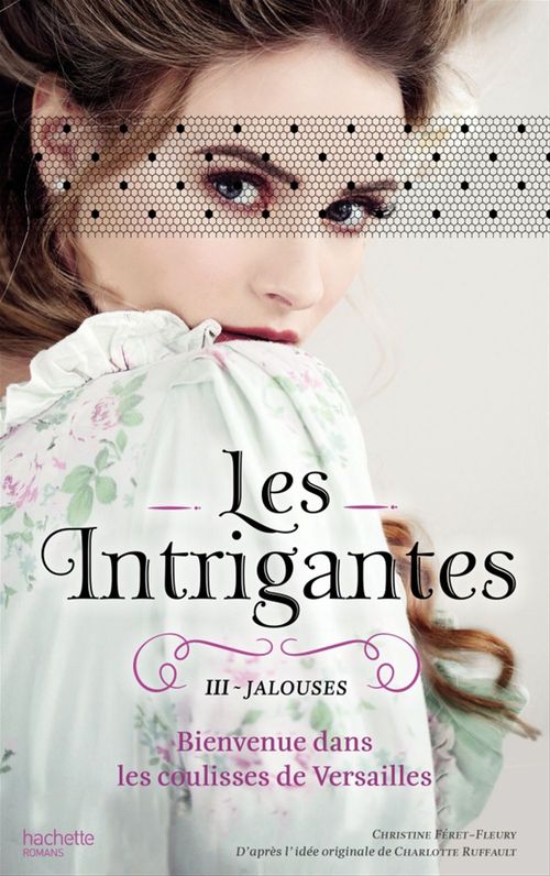 ebook cover of Les Intrigantes - Tome 3 - Jalouses, by Christine Féret-Fleury
