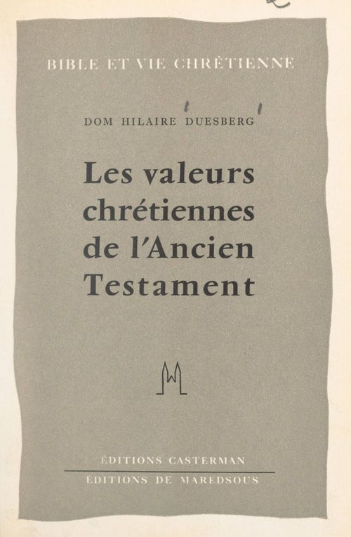 Couverture ebook de Les valeurs chrétiennes de l'Ancien Testament, de Hilaire Duesberg