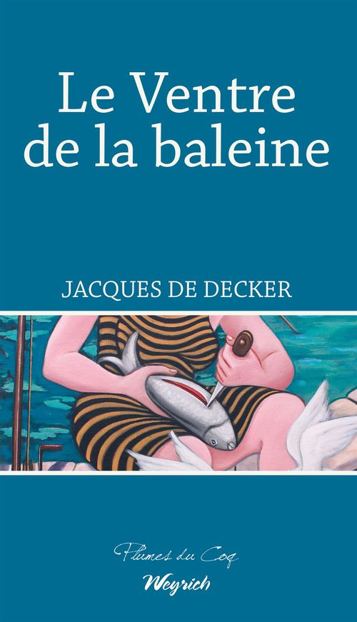 Couverture ebook de Le Ventre de la baleine, de Jacques de Decker