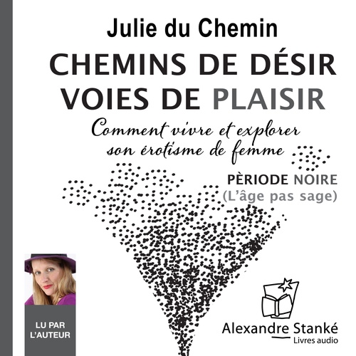 Couverture audiobook de Chemins de désir, voies de plaisir - Vol. 3, de Julie Du Chemin