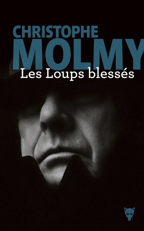 ebook cover of Les Loups blessés, by Christophe Molmy