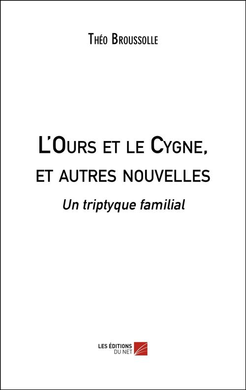 ebook cover of L'Ours et le Cygne, et autres nouvelles, by Theo Broussolle